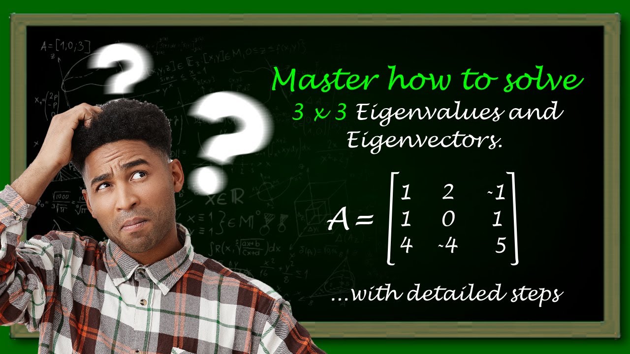 How to Find Eigenvalues and Eigenvectors of 3x3 Matrices (I)