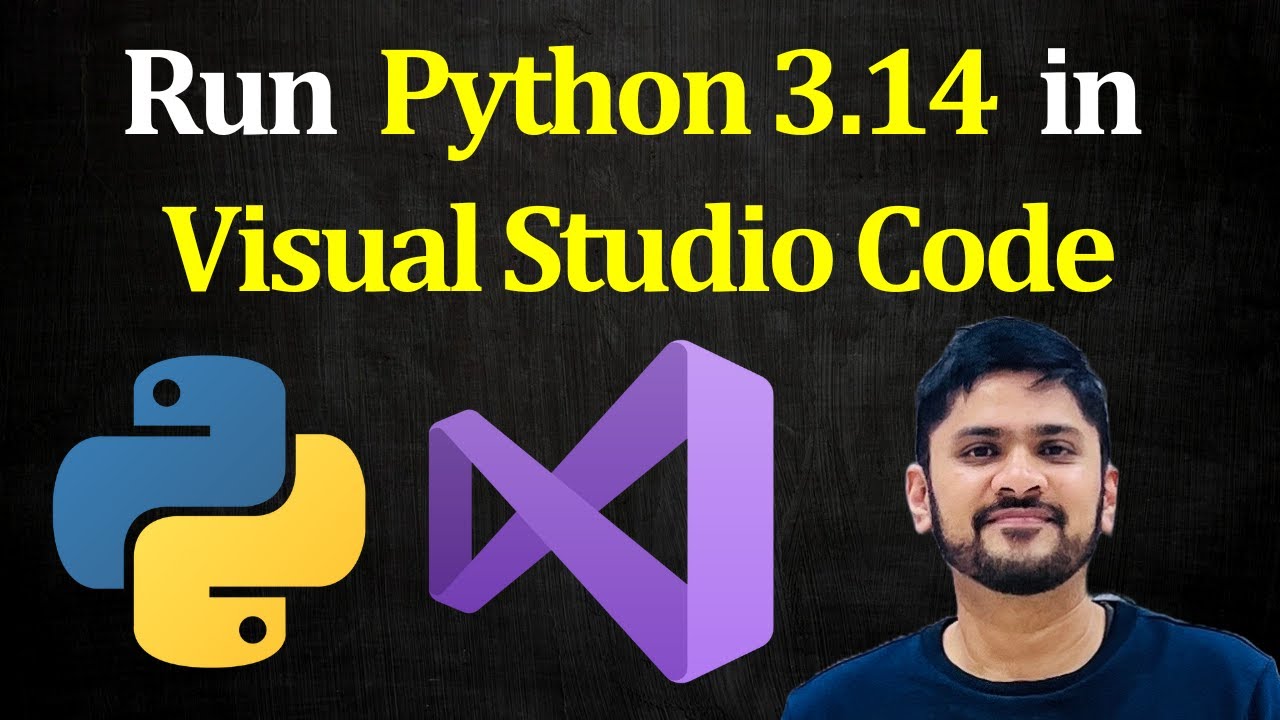 How to Run Python 3.14 in Visual Studio Code on Windows 11 | Run Sample Python Program