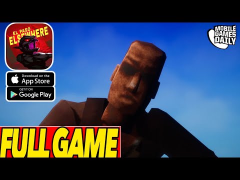EL PASO ELSEWHERE Full Game Walkthrough (iOS, Android) - YouTube