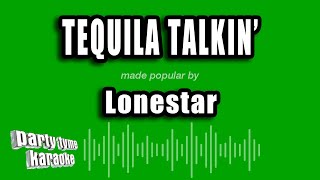 Lonestar - Tequila Talkin' (Karaoke Version)