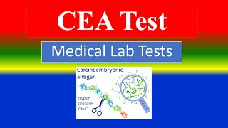 CEA. (carcinoembryonic antigen. ) Test  -  Lab Tests -  What is   , Uses ,Preparation , Results