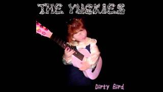 The Yuckies- You Give Me The Creeps