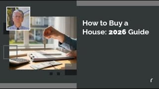 How to Buy a House: 2026 Guide
