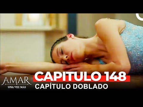 Amar Una Vez Más Capitulo 148 (Doblado en Español)