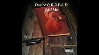 D-nice &amp; B.R.E.A.D - Call Me