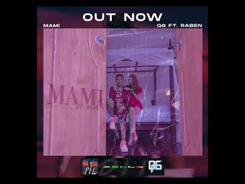 QG - Mami Ft RABEN (Official Audio)