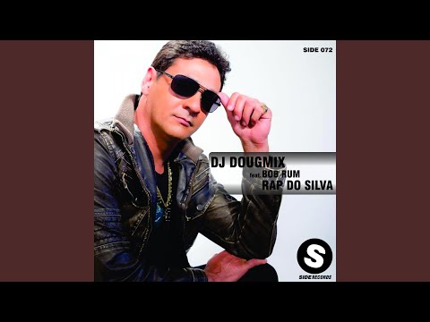 Rap Do Silva (feat. Bob Rum)