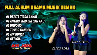 Download lagu FULL ALBUM OSAMA MUSIK - ANIJAYA AUDIO LIVE - NOVAL PRODUCTION mp3
