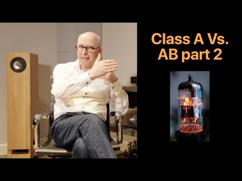 Class A Vs AB amplifiers Pt 2:  The magic of vacuum tube amplifiers!
