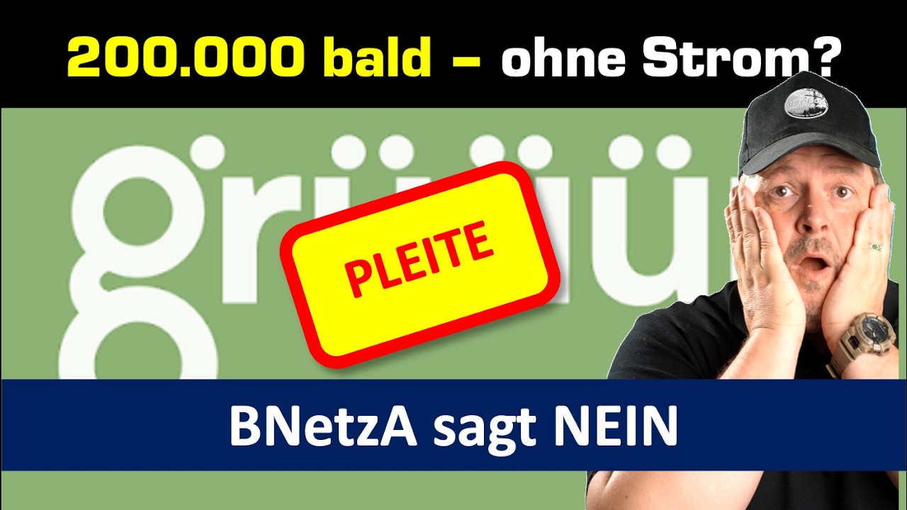 200.000 bald ohne Strom? - Grüüün Strom beendet Lieferung - Erneuerbare am Ende?