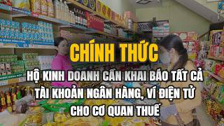 Hộ Kinh Doanh Bắt Buộc Khai Báo Mọi Tài Khoản Ngân Hàng, Ví Điện Tử: Tránh Phạt Nặng Thế Nào?
