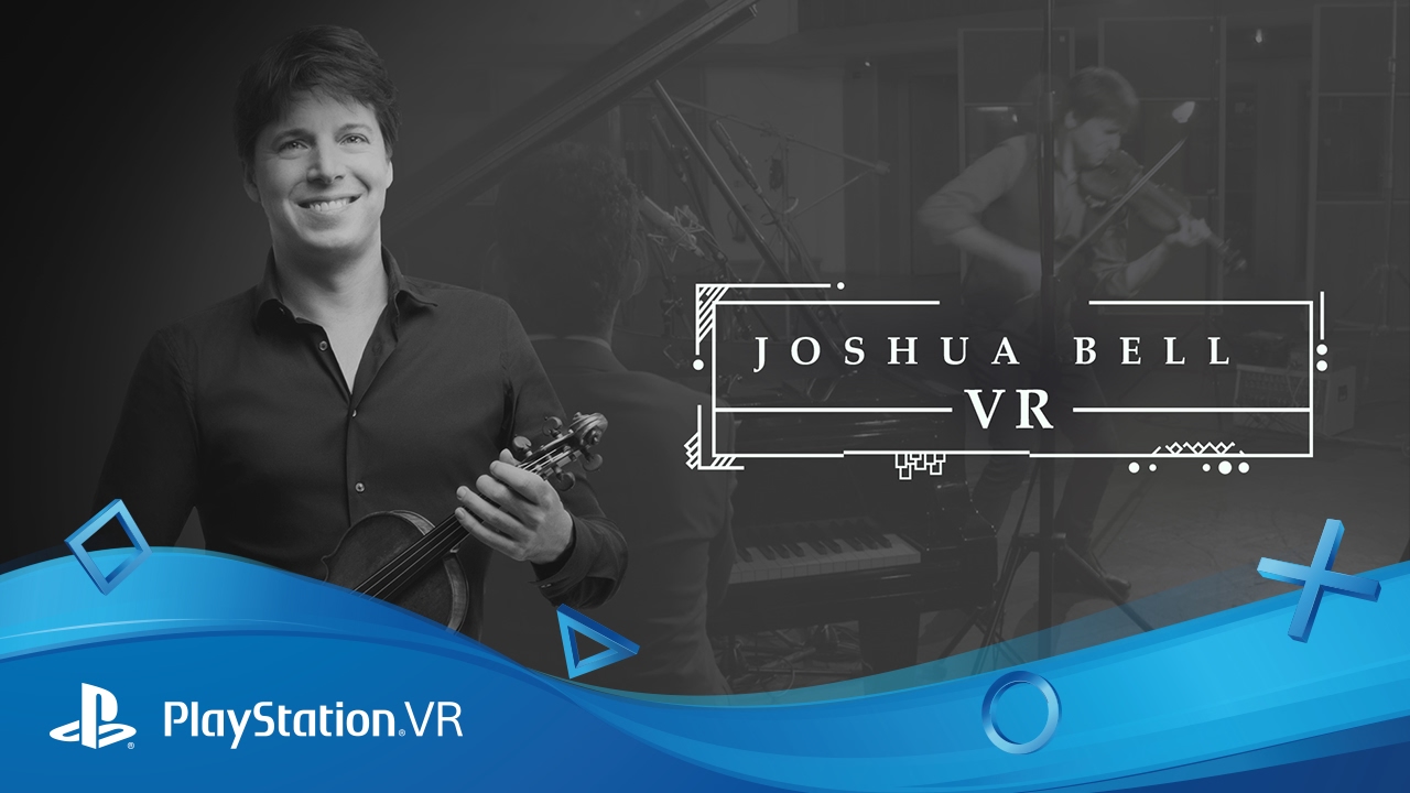 Découvrez aujourd’hui une représentation de Joshua Bell, uniquement avec le PlayStation VR