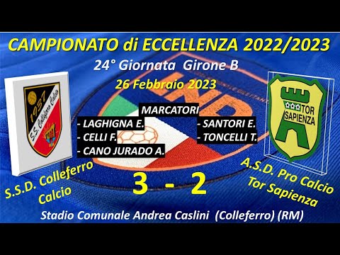24° Giornata Campionato di Eccellenza Girone B (SSD Colleferro Calcio - ASD Pro Calcio Tor Sapienza)