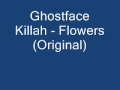 Ghostface Killah   Flowers Original Version