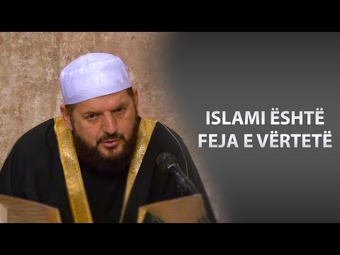 68. Akide Tahavije "Islami është feja e vërtetë"