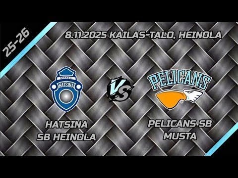 Hatsina/SB Heinola - Pelicans SB Musta  8.11.2025  Kailas-talo, Heinola.