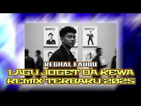 JOGET OA KEWA REMIX 2025 REGHAL FAUDU
