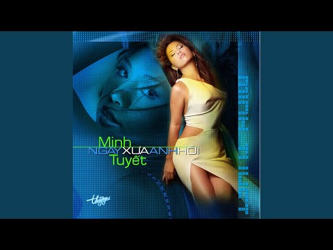 Ngàn năm khó phai - Minh Tuyết