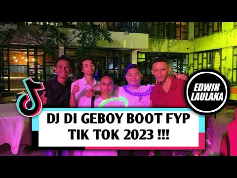 DJ DI GEBOY BOOT FYP TIK TOK 2023 !!!! ( EL FUNKY KUPANG )