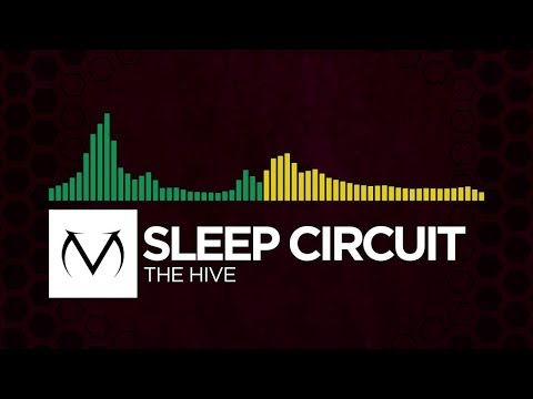 [Moombahcore/Electro] - Sleep Circuit - The Hive [Free Download]