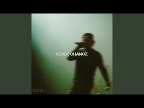 Never Change