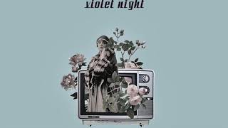 Violet Night - (If) You Are The Ocean (Then) I Would Like To Drown video