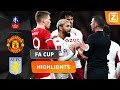 DE VAR GOOIT WEER ROET IN HET ETEN! ? | Man United vs Aston Villa | FA Cup 2021/22 | Samenvatting