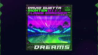 David Guetta &amp; MORTEN - Dreams (ft. Lanie Gardner) [visualizer]