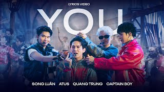 CAPTAIN BOY - YOU (ft. Song Luân, Anh Tú Atus, Quang Trung) - Lyrics Video 