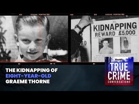 The Kidnapping Of Eight Year Old Graeme Thorne | True Crime Conversations Podcast