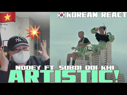 [EXCLUSIVE!]🇻🇳🇰🇷🔥Korean Hiphop Junkie react to Nodey ft. Suboi - Đôi Khi (VNM/ENG SUB)