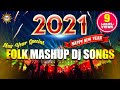 Folk Mashup Dj Songs 2021 New Year Special Songs All Time Hit Folk Dj Songs DRC