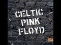 Celtic Pink Floyd On the turning away 