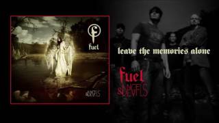 Fuel - Leave The Memories Alone