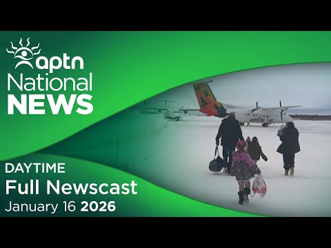 APTN National News: January 16, 2026