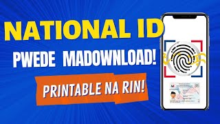 NATIONAL ID, PWEDE NA MADOWNLOAD AT MAPRINT! (DIGITAL PHILIPPINE NATIONAL ID UPDATE 2022)