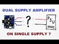 Dual supply audio amplifier kit powered from single power supply