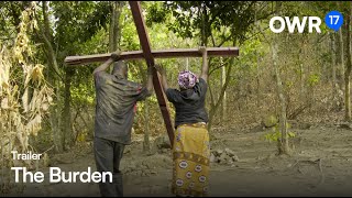 "The Burden / Le fardeau" | Official Trailer | OWR17