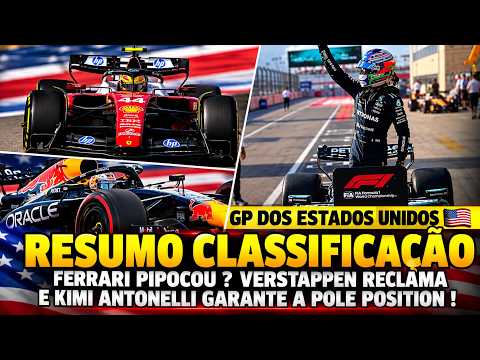 FERRARI PIPOCOU NA QUALI ?! VERSTAPPEN RECLAMA E ANTONELLI SURPREENDE! GP DOS ESTADOS UNIDOS F1