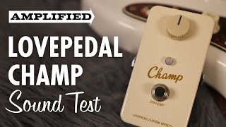 Video thumbnail for Lovepedal Champ Sound Test (Cranked Tweed Sound In A Box) by Amplified