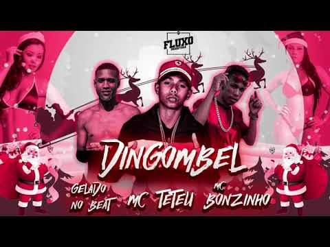 GELADO NO BEAT MC BONZINHO E MC TETEU - DINGOMBEL