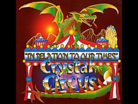 Crystal Circus - In Relation To Our Times 1968 Music for a Mind and the Body