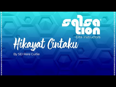 HIKAYAT CINTAKU - Salsation® Choreography by SEI Rere Curlie