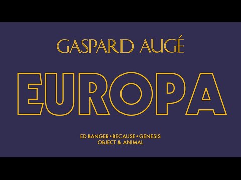 Gaspard Augé - Europa (Official Audio)