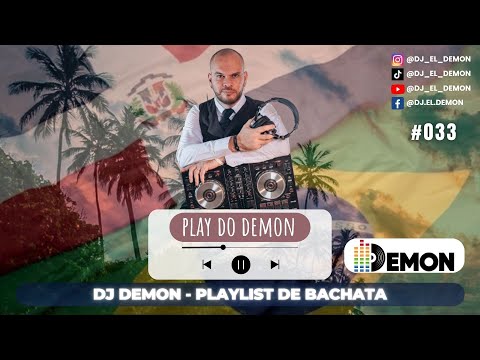 DJ Demon - Set de bachata #033