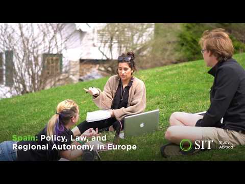 SIT Study Abroad Spain: Policy, Law, and Regional Autonomy in Europe