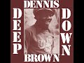 DENNIS BROWN SAY MAMA SAY