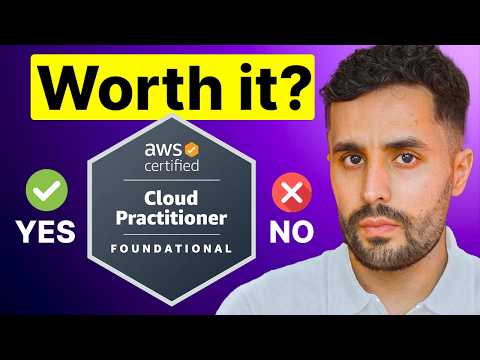 Is The AWS Cloud Practitioner Certification ACTUALLY Worth It? (2026)