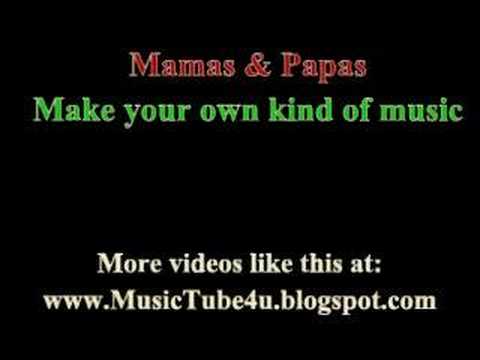 Mamas & Papas - Make Your Own Kind Of Music