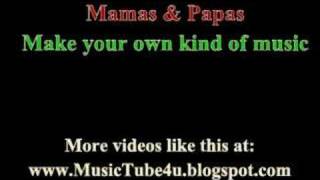 Mamas &amp; Papas - Make Your Own Kind Of Music